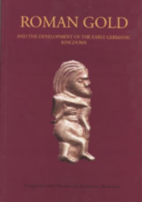 Bild på Roman Gold : And the Development of the Early Germanic Kingdoms