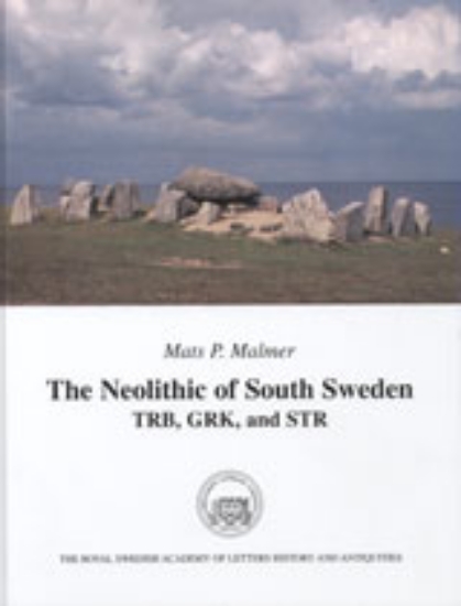 Bild på The Neolithic of South Sweden : TRB, GRK, and STR