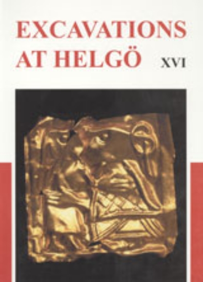 Bild på Excavations at Helgö. 16, Exotic and sacral finds from Helgö