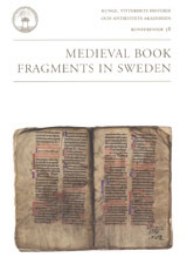 Bild på Medieval book fragments in Sweden : an international seminar in Stockholm, 13-16 November 2003