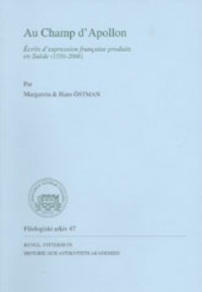 Bild på Au Champ d'Apollon : écrits d'expression française produits en Suède (1550-2006)