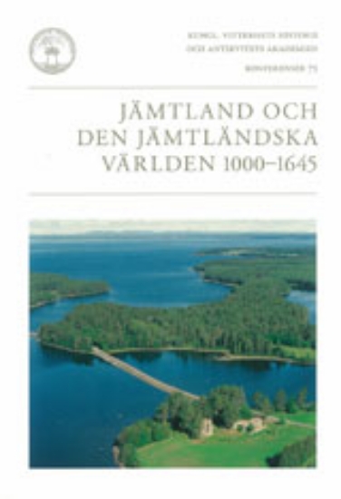 Bild på Jämtland och den jämtländska världen 1000-1645