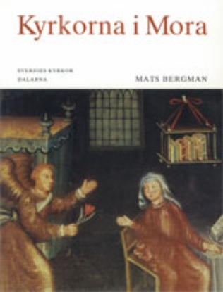 Bild på Dalarna : Kyrkorna i Mora