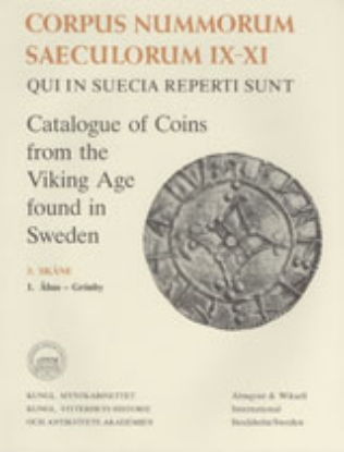 Bild på Corpus Nummorum, 3. Skåne 1 : Catalogue of Coins from the Viking Age found in Sweden