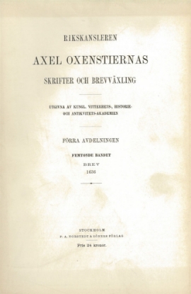 Bild på Rikskansleren Axel Oxenstiernas skrifter och brefvexling. Avd. 1, band 15 : Brev 1636