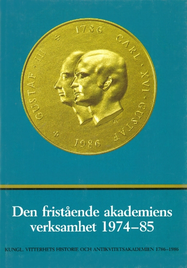 Bild på Den fristående akademiens verksamhet 1974-85 : Skrift utgiven med anledning av tvåhundraårsjubileet av akademiens återinrättande år 1786