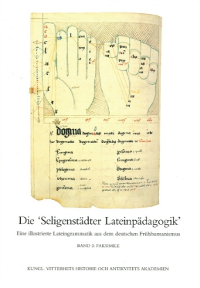 Bild på Die "Seligenstädter Lateinpädagogik". II : Eine illustrierte Lateingrammatik aus dem deutschen Frühhumanismus. Band 2: Faksimile