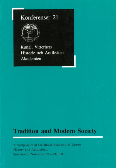 Bild på Tradition and Modern Society : A Symposium at the Royal Academy of Letters History and Antiquities, Stockholm, November 26-29, 1987