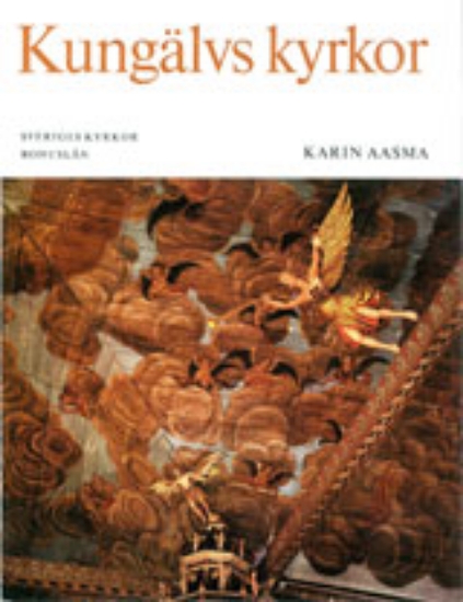 Bild på Bohuslän IV:1 : Kungälvs kyrkor. Inlands södra härad