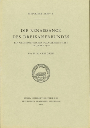 Bild på Die renaissance des dreikaiserbundes : Ein grosspolitischer