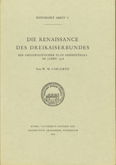 Bild på Die renaissance des dreikaiserbundes : Ein grosspolitischer