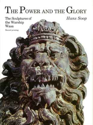Bild på The Power and the Glory : The Sculptures of the Warship Wasa