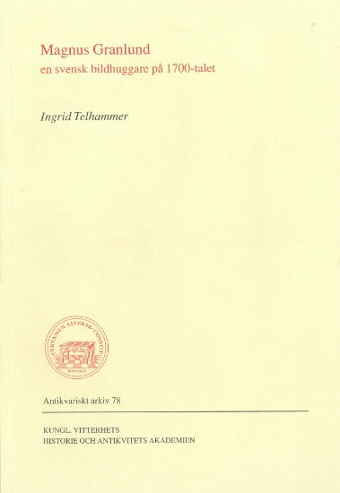 Bild på Magnus Granlund : En svensk bildhuggare på 1700-talet