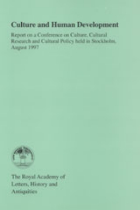 Bild på Culture and Human Development : Report on a Conference on Culture, Cultural Research and Cultural Policy held in Stockholm, August 1997