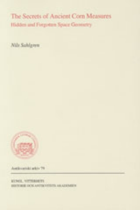 Bild på The Secrets of Ancient Corn Measures : Hidden and Forgotten Space Geometry