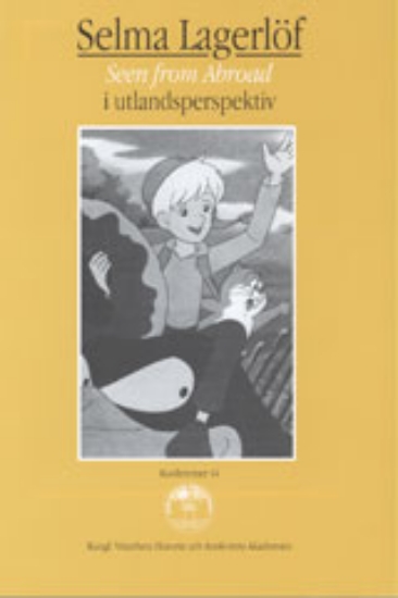 Bild på Selma Lagerlöf : Seen from Abroad - i utlandsperspektiv
