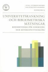 Bild på Universitetsrankning och bibliometriska mätningar : konsekvenser för forskning och kunskapsutveckling