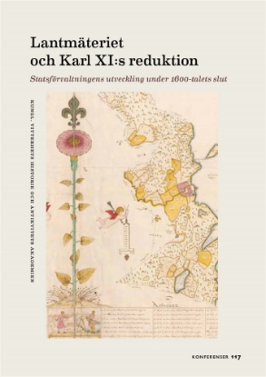 Bild på Lantmäteriet och Karl XI:s reduktion: Statsförvaltningens utveckling under 1600-talets slut