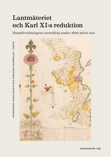 Bild på Lantmäteriet och Karl XI:s reduktion : statsförvaltningens utveckling under 1600-talets slut