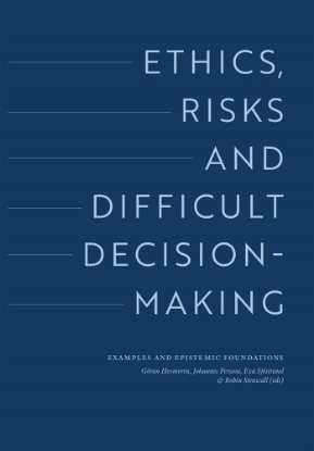 Bild på Ethics, risks and difficult decision-making. Examples and epistemic foundations